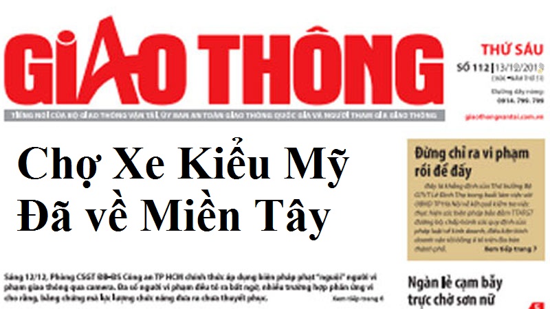 Báo Giao Thông Nói về Chợ xe kiểu Mỹ về miền Tây http://xe.baogiaothong.vn Báo Giao Thông Nói về Chợ xe kiểu Mỹ về miền Tây http://xe.baogiaothong.vn