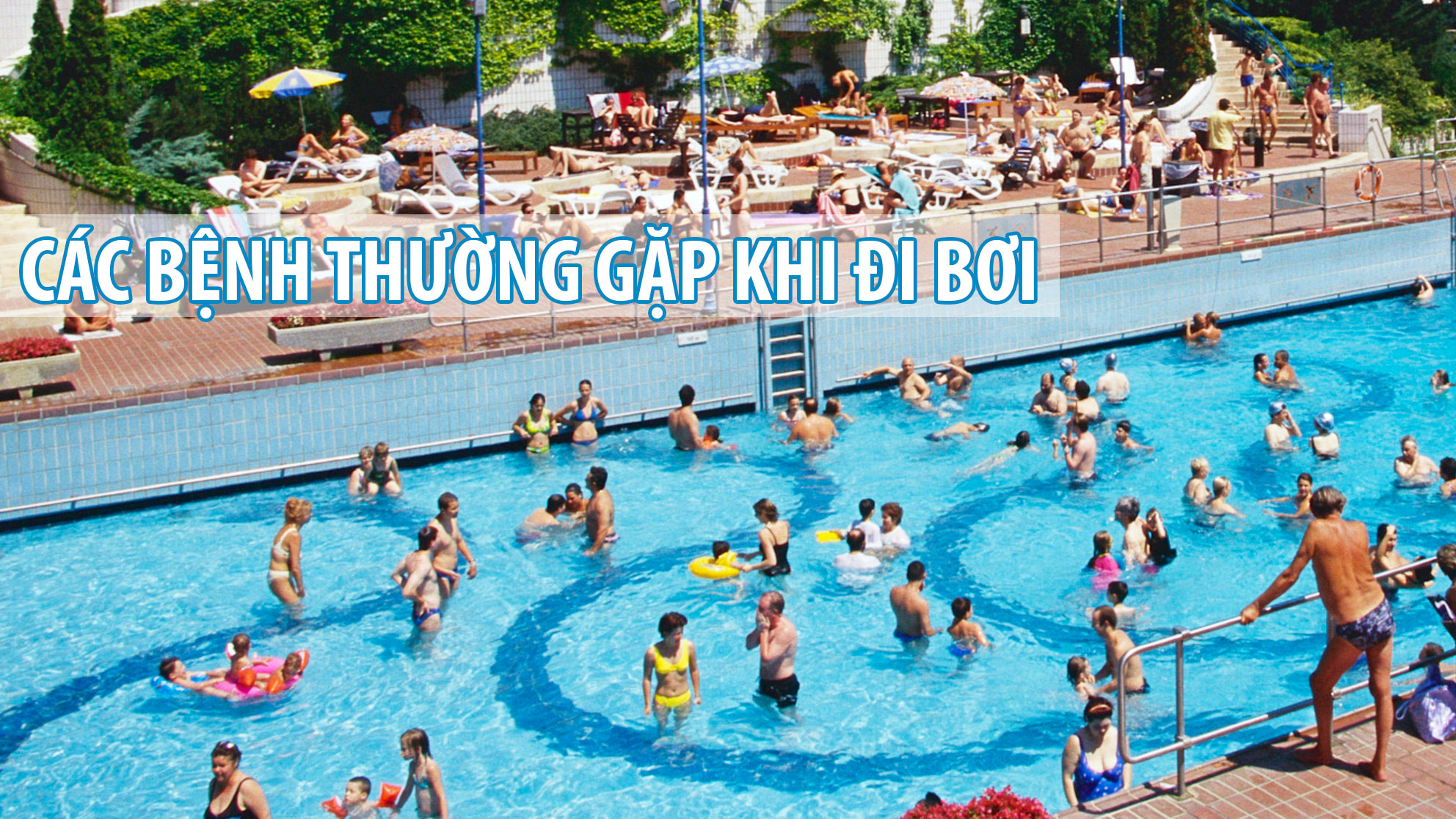 Các bệnh thường gặp khi đi bơi Các bệnh thường gặp khi đi bơi