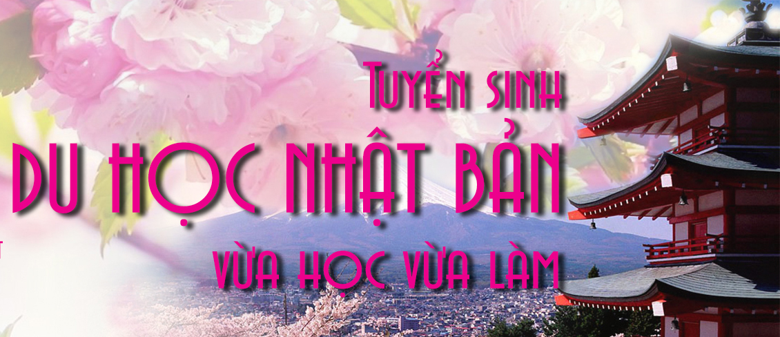 Tuyển sinh du học Nhật Bản kỳ tháng 1 và tháng 4 năm 2018