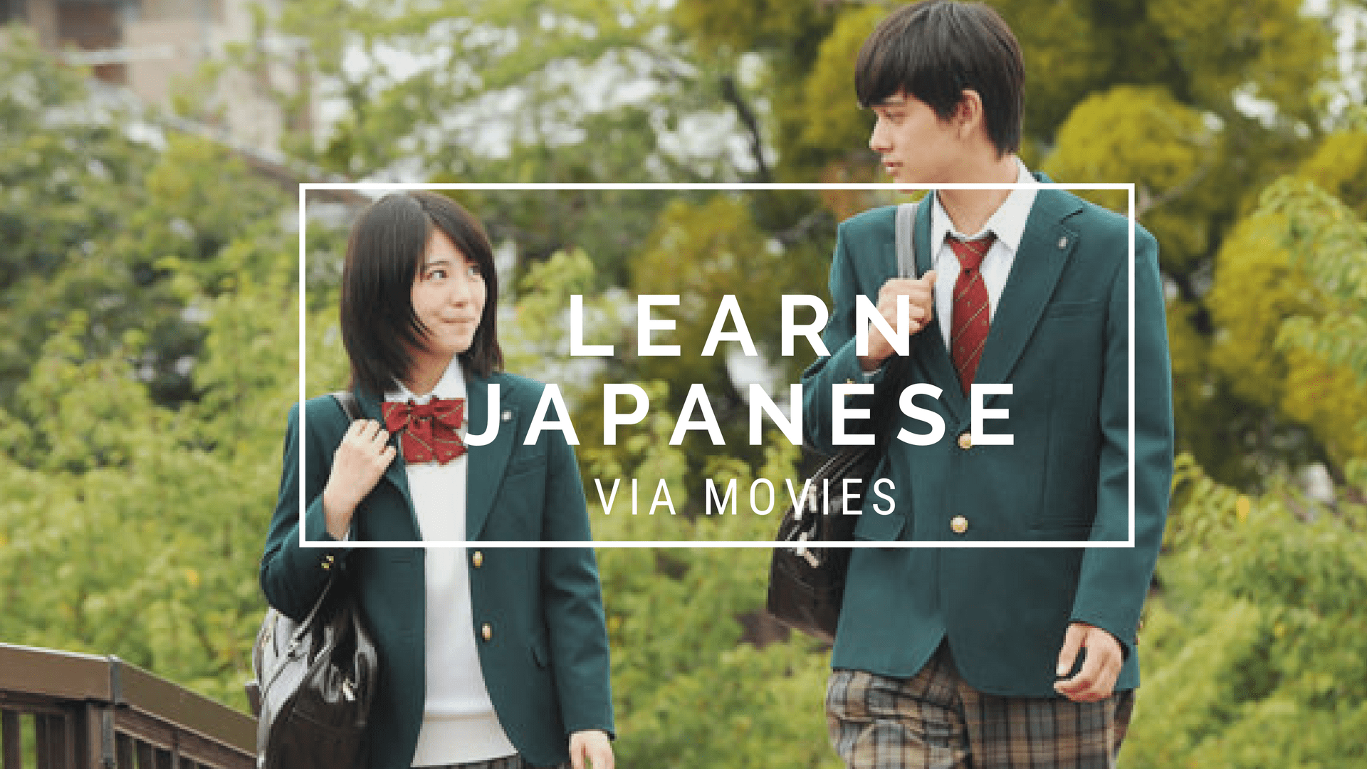 Học tiếng Nhật, đừng bỏ qua những bộ phim nổi tiếng này
