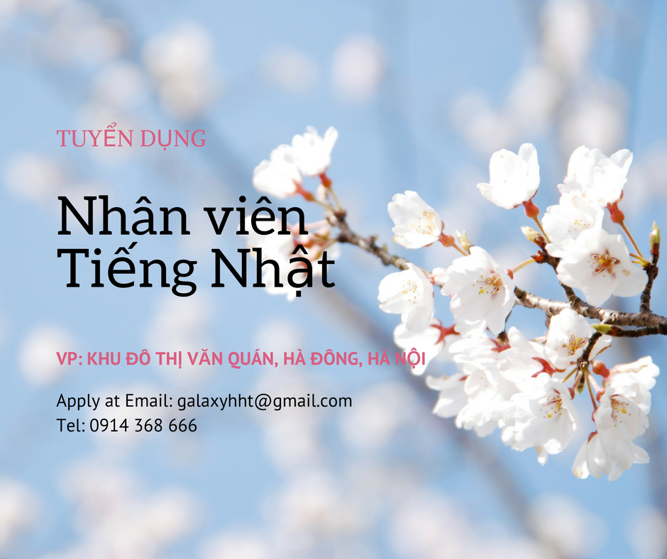 TUYỂN DỤNG: Nhân viên Tiếng Nhật tại Hà Nội