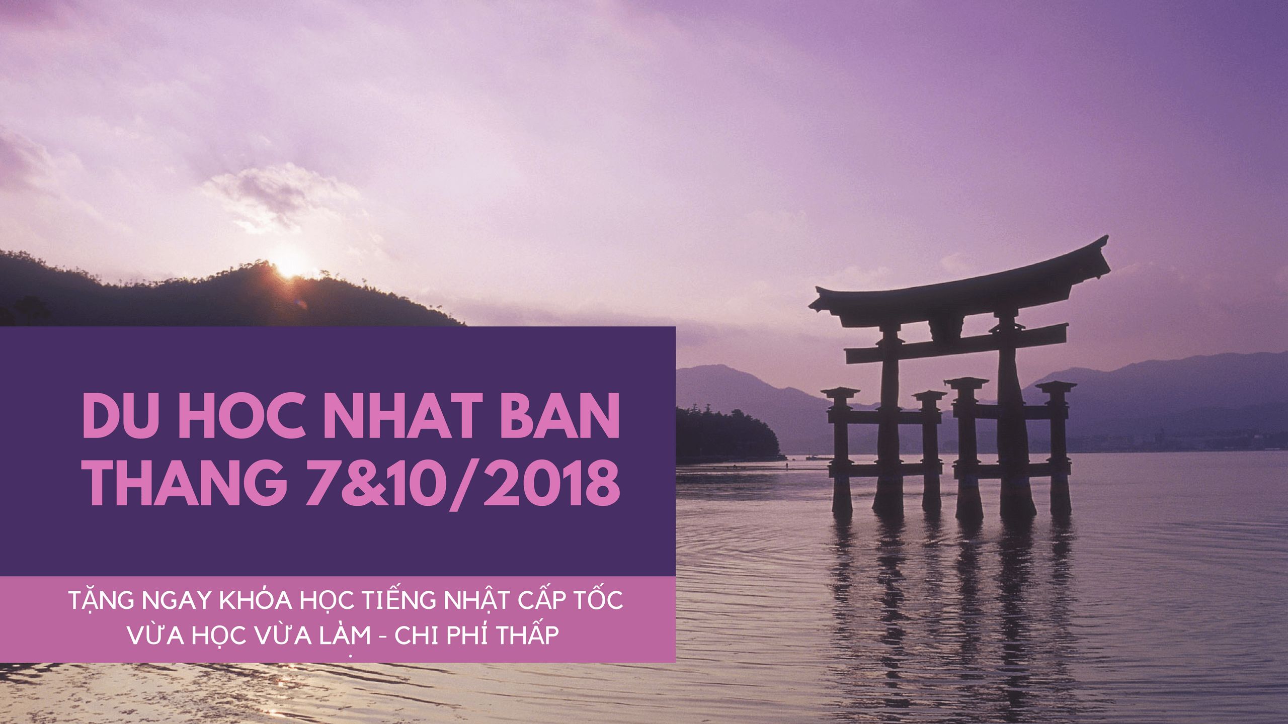 DU HỌC NHẬT BẢN KỲ THÁNG 10 NĂM 2018