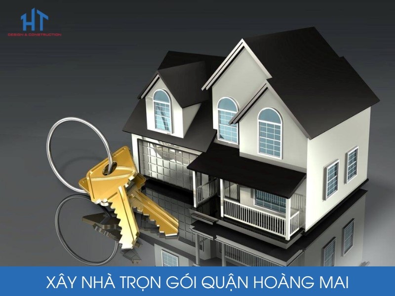 Xây Nhà Trọn Gói Quận Hoàng Mai – Uy Tín, Chất Lượng