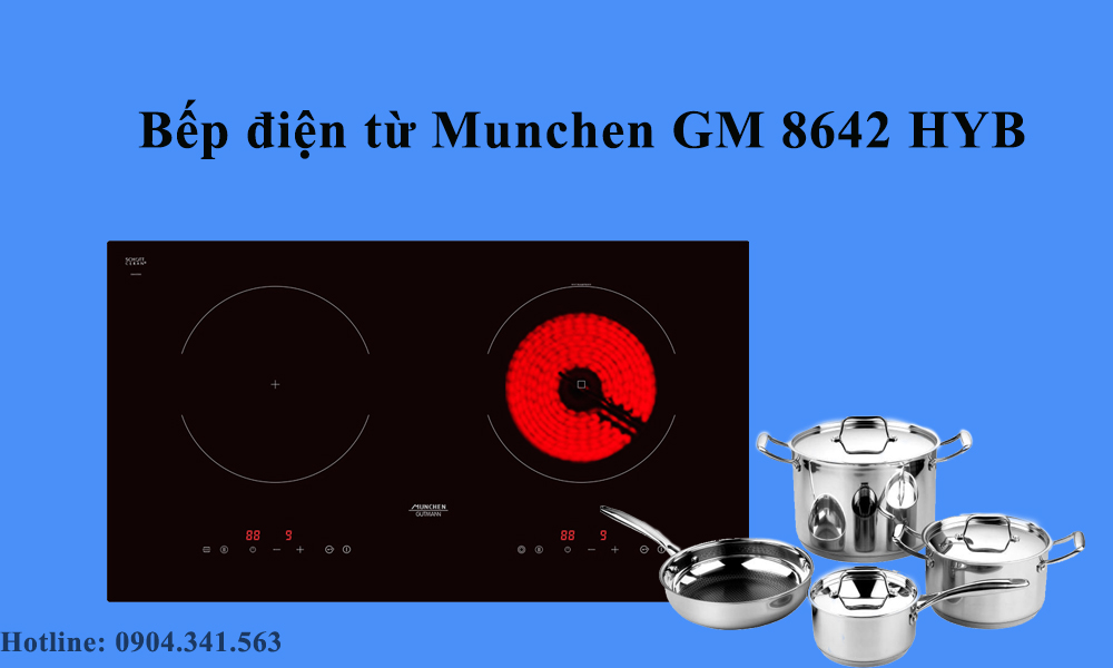 Bếp Munchen 8642 HYB - chiếc bếp duy nhất nhập khẩu EU