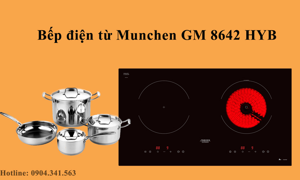 Bếp Munchen 8642 HYB - chiếc bếp duy nhất nhập khẩu EU