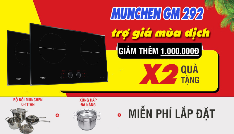Bếp từ Munchen GM2022 trợ giá mùa dịch