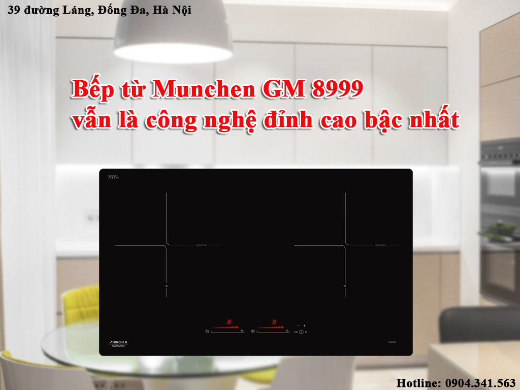ếp từ Munchen GM 8999 vẫn là công nghệ đỉnh cao bậc nhất