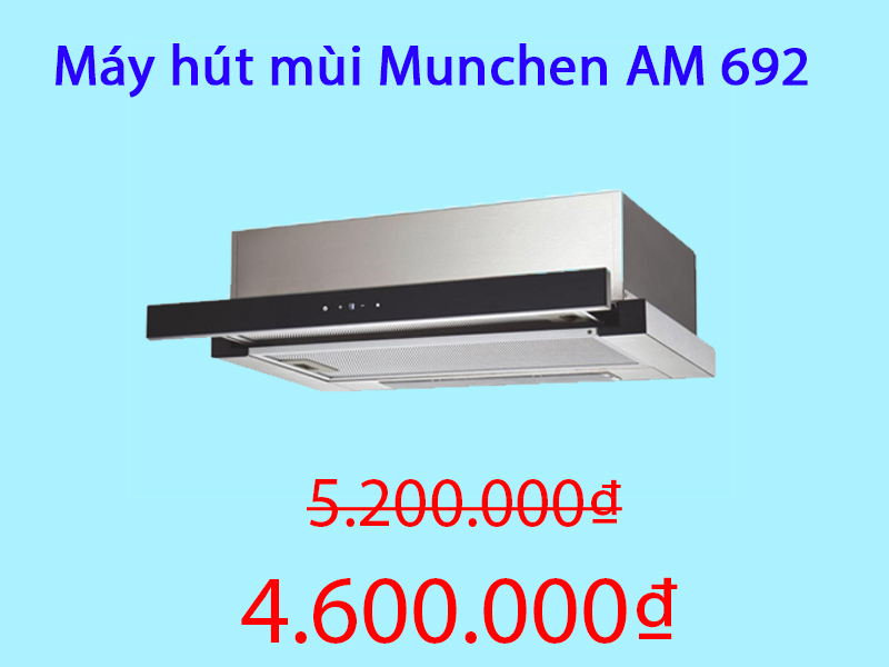 Máy hút mùi Munchen AM 692 giảm giá sốc
