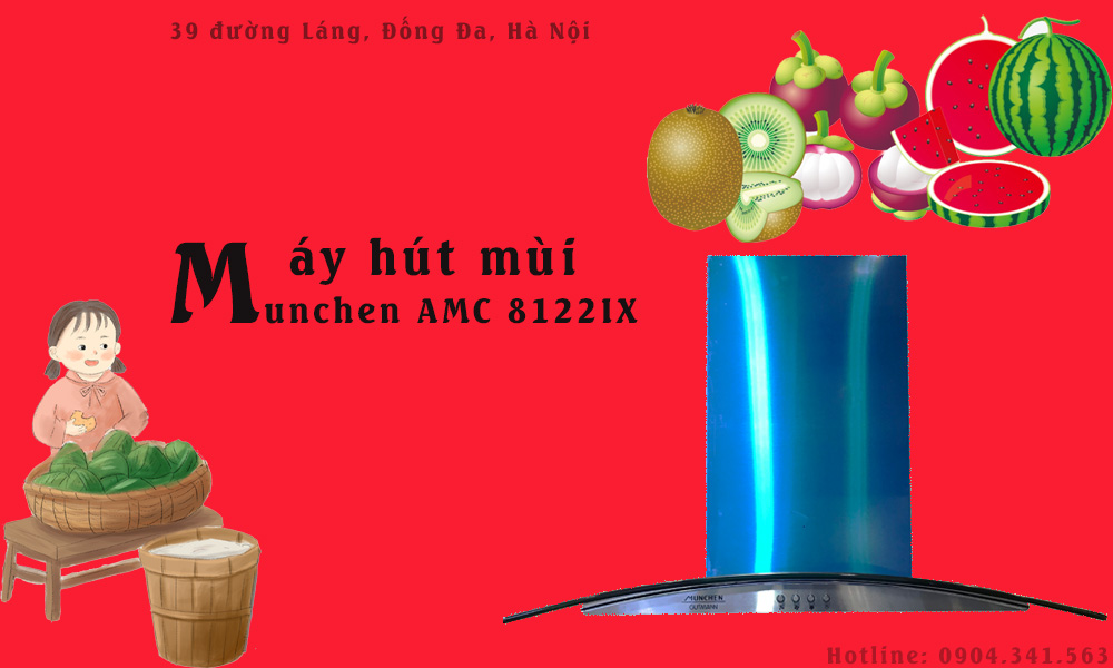 Máy hút mùi Munchen AMC 8122IX có gì đặc biệt?