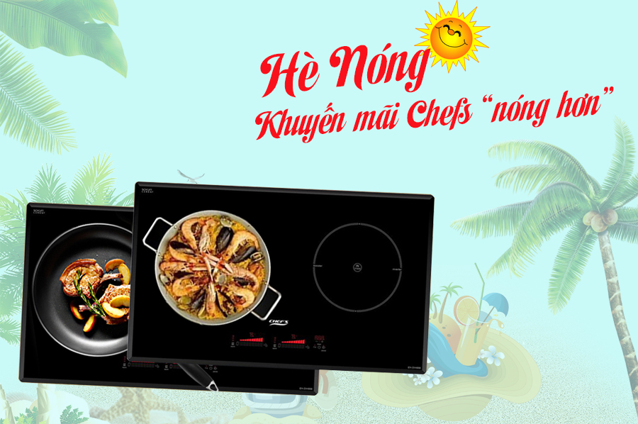 khuyến mãi bếp chefs nóng