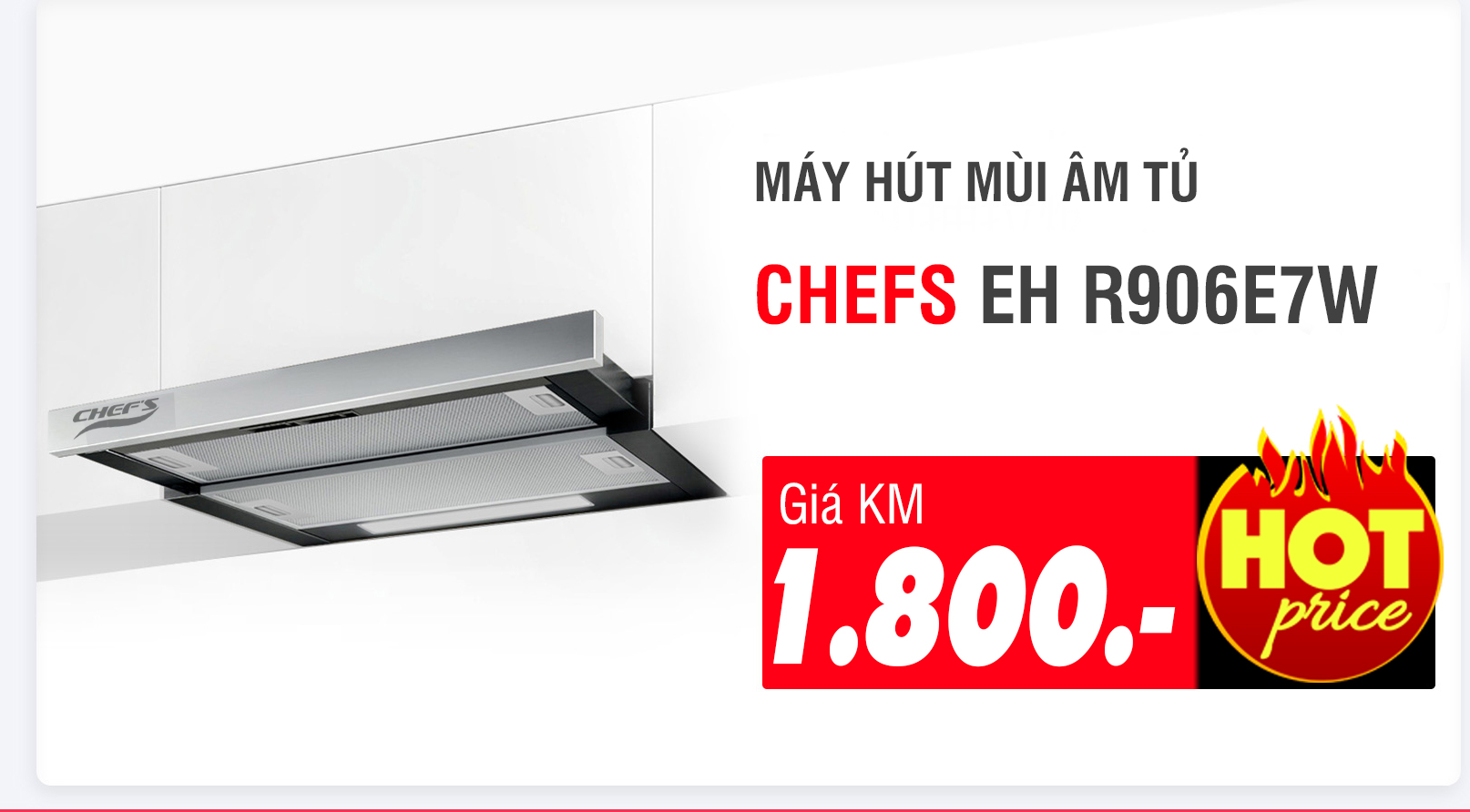 máy hút mùi chefs giảm giá đến 3 triệu