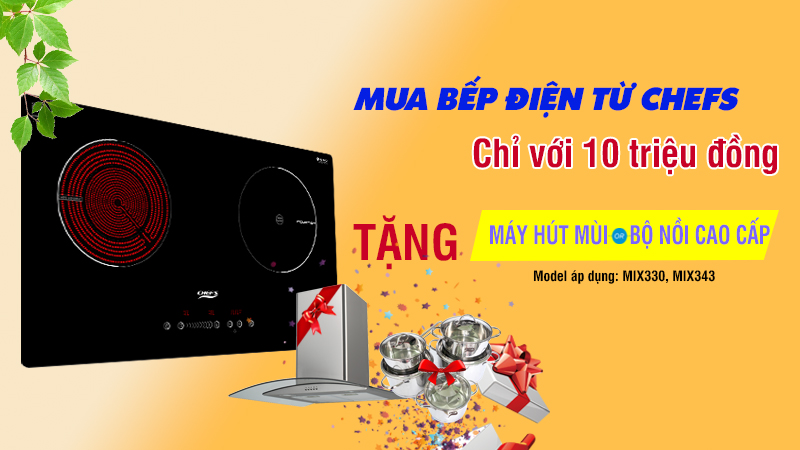2 Mẫu bếp điện từ Chefs giá 10 triệu, tặng kèm máy hút mùi