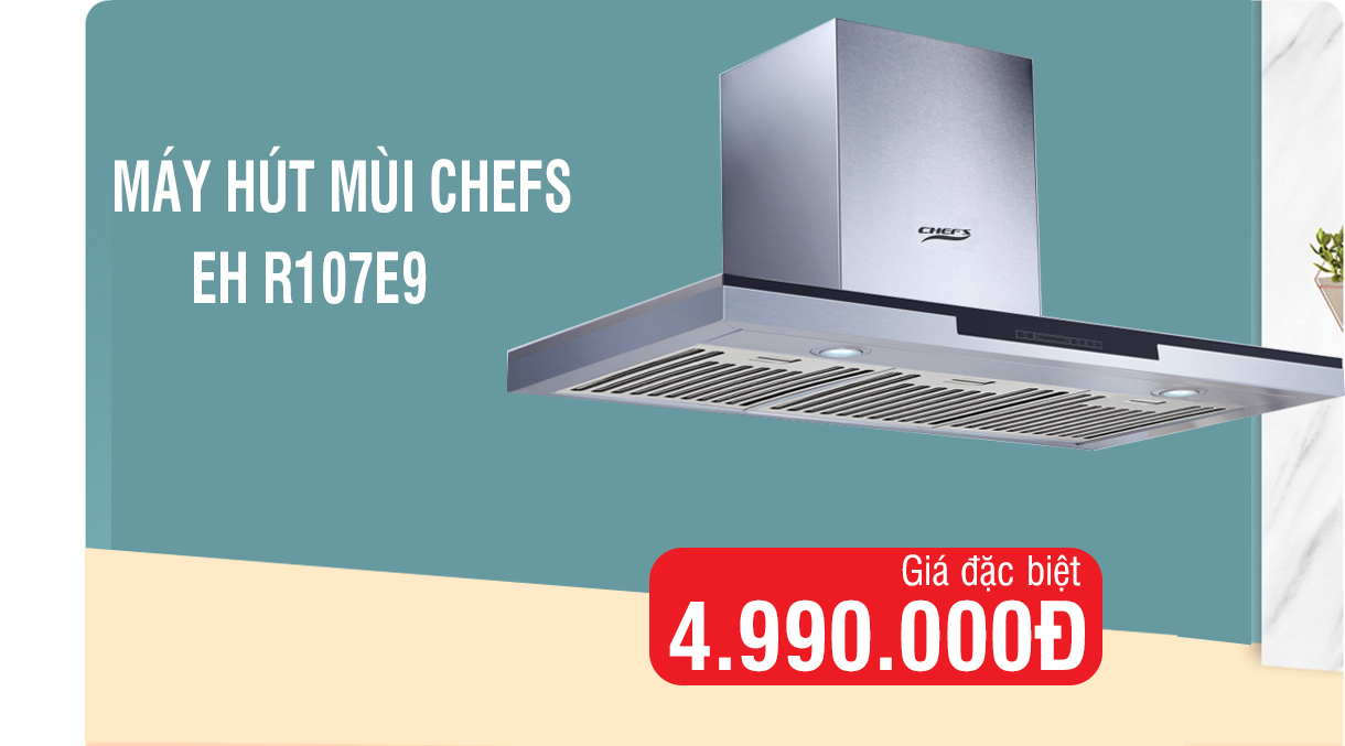 mua máy hút mùi Chefs giảm tiền triệu