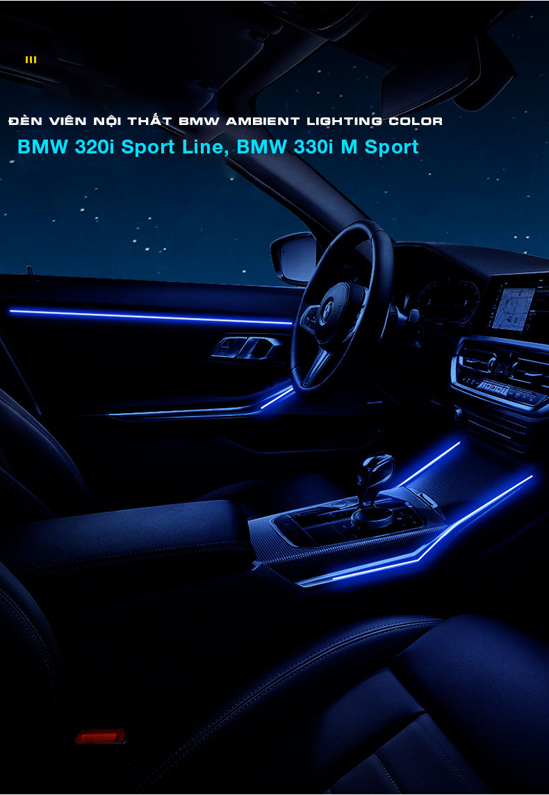 đèn viền nội thất bổ xung cho xe BMW 320 sport line