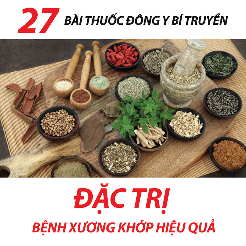27 bài thuốc dân gian chữa bệnh xương khớp hiệu quả tại nhà (phần 2)