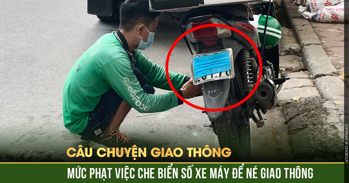 Phạt từ 4 triệu đồng đến 6 triệu đồng với hành vi che biển số xe máy