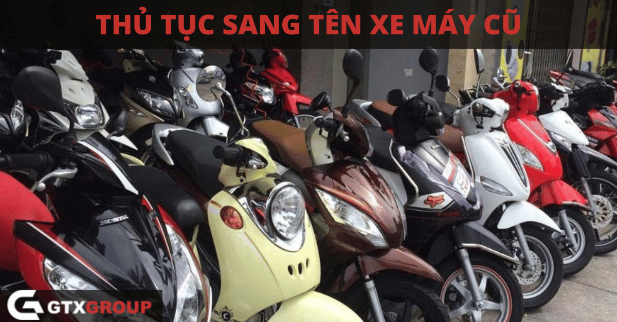 thu-tuc-sang-ten-xe-may-cu