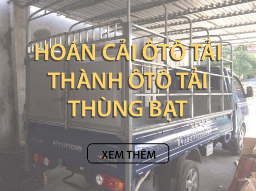 Hoán cải ô tô tải thành ô tô tải thùng bạt