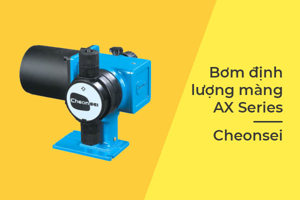 bơm định lượng dạng màng Cheonsei AX Series