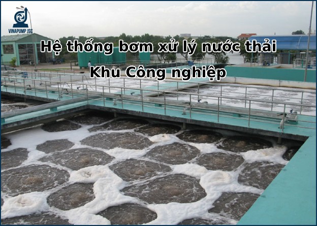 hệ thống bơm nước thải khu công nghiệp