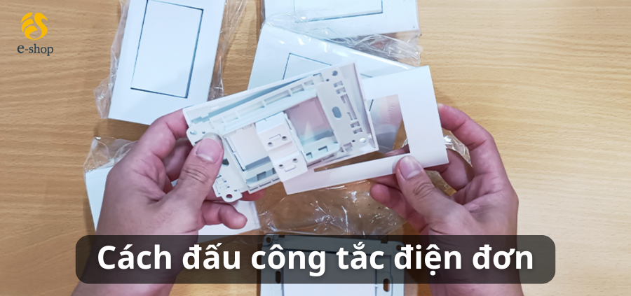 Cách đấu công tắc điện đơn Cách đấu công tắc điện đơn