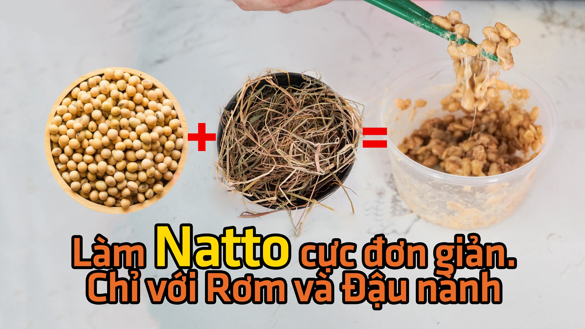 Cách làm Đậu tương lên men Natto bằng rơm và đậu nành