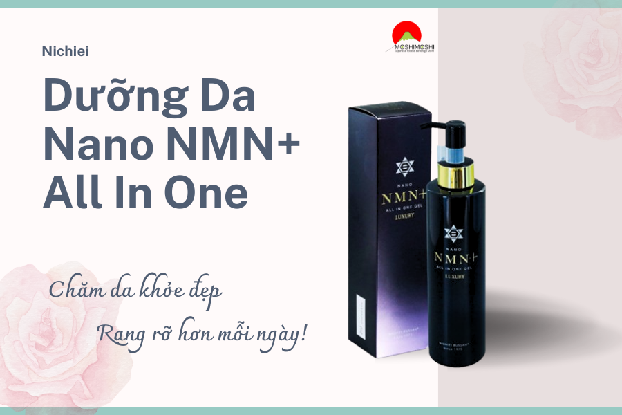 Giới thiệu sản phẩm Dưỡng Da Nano NMN+ All In One