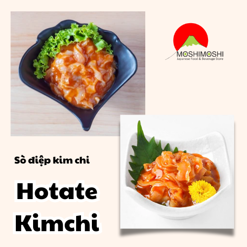 Giới thiệu sò điệp kim chi Hotate Kimchi 