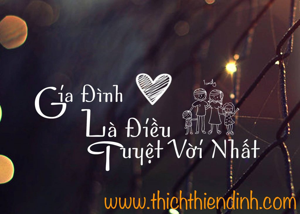 GIA ĐÌNH LÀ ĐIỀU TUYỆT VỜI NHẤT