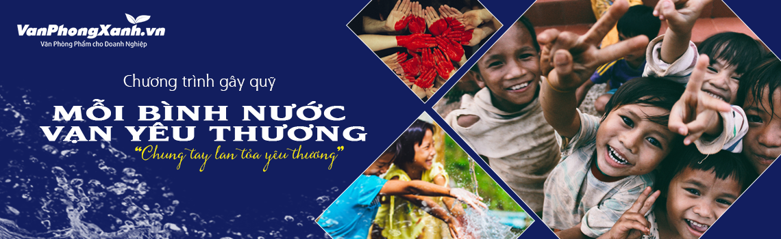 Chương trình gây quỹ từ thiện “Mỗi bình nước - Vạn yêu thương”