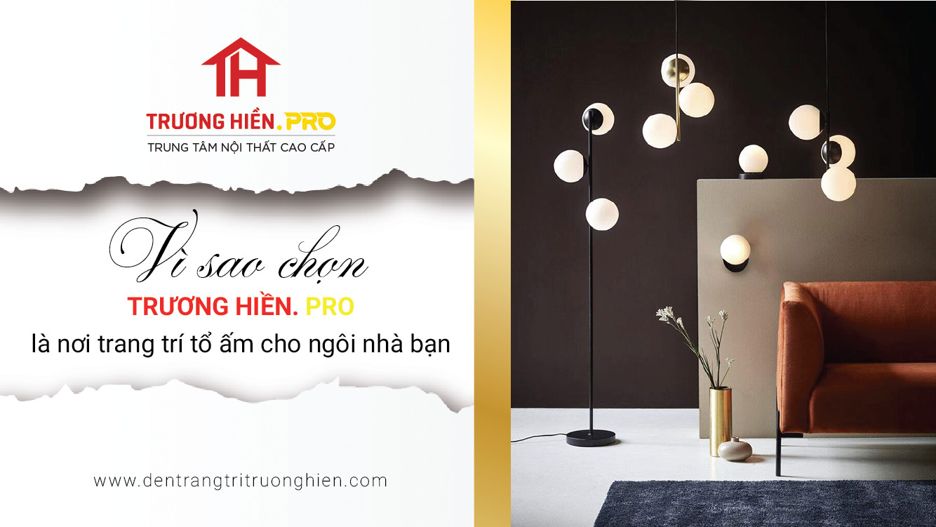 Trương Hiền Pro | Địa chỉ mua sắm đồ nội thất trang trí nhà cửa nổi tiếng