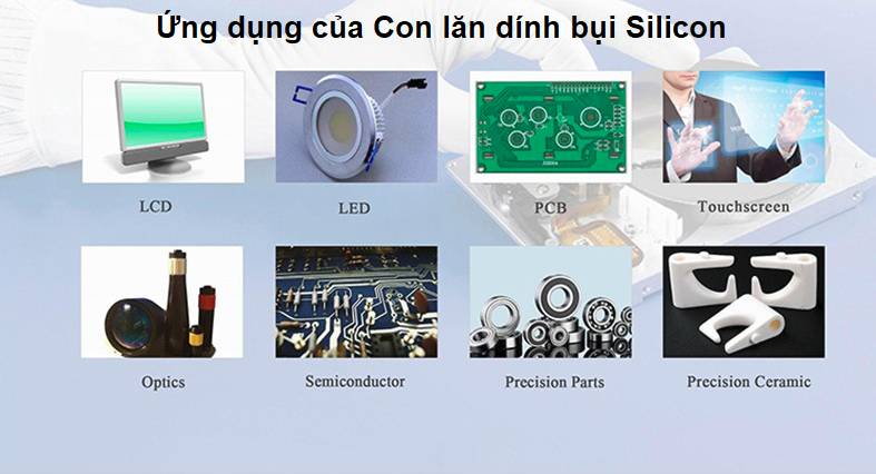 Con lăn Silicon được sử dụng khá rộng rãi trong nhiều lĩnh vực khác nhau