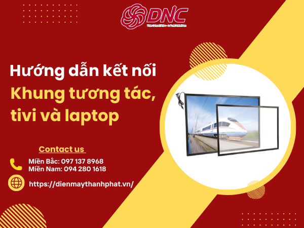 hướng dẫn kết nối khung tương tác và laptop