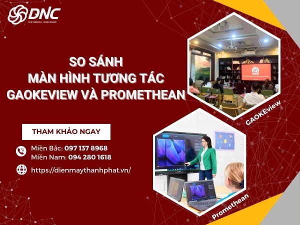 so sánh màn hình tương tác GAOKEview và Promethean 