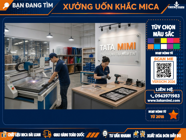 Gia Công Mica Theo Yêu Cầu: Giải Pháp Quảng Cáo Chuyên Nghiệp Tại TATA MIMI