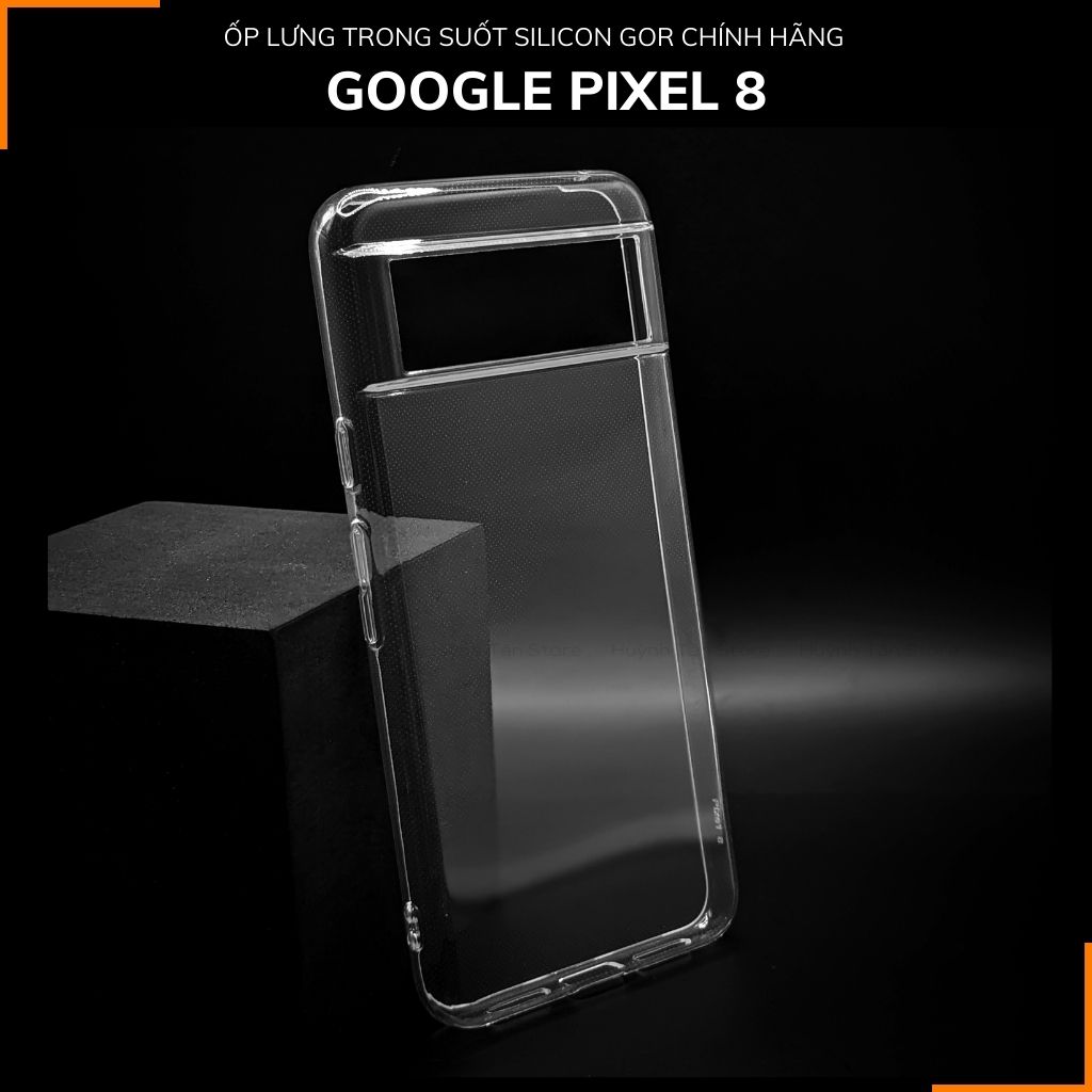 Ốp lưng google pixel 8 silicon GOR trong suốt chính hãng bảo vệ camera phụ kiện huỳnh tân store