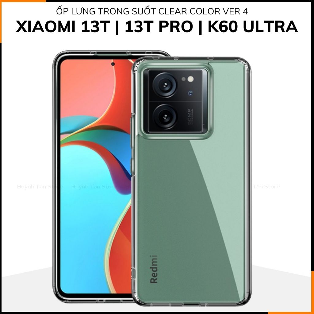 Ốp lưng mi 13t, 13t pro, k60 ultra chống sốc CLEAR COLOR VER 4 trong suốt không ố vàng bảo vệ camera huỳnh tân store