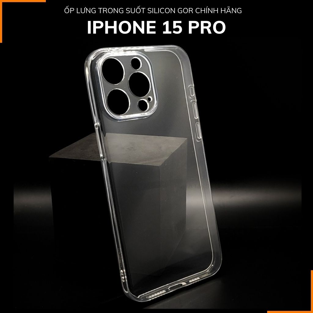 Ốp lưng iphone 15 pro silicon GOR trong suốt chính hãng bảo vệ camera phụ kiện huỳnh tân store