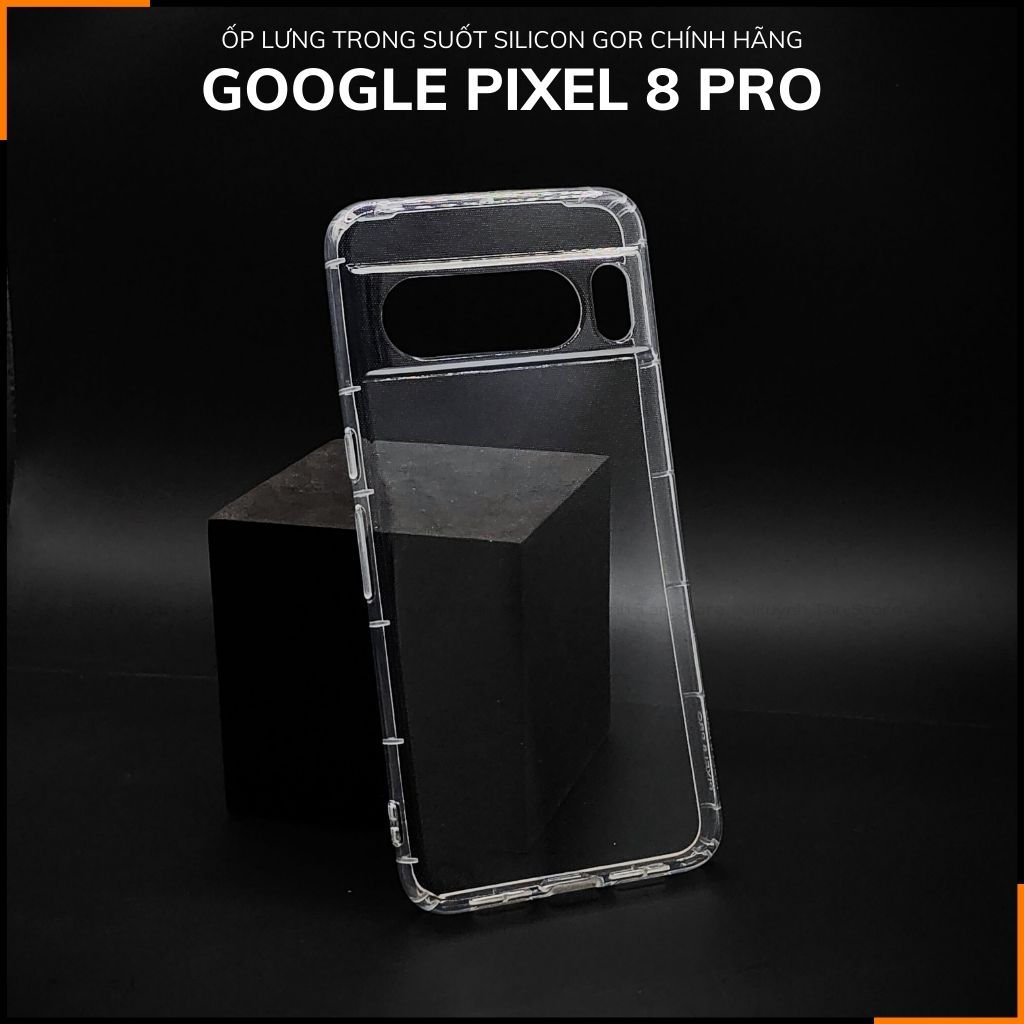 Ốp lưng pixel 8 pro silicon GOR trong suốt chính hãng bảo vệ camera phụ kiện huỳnh tân store