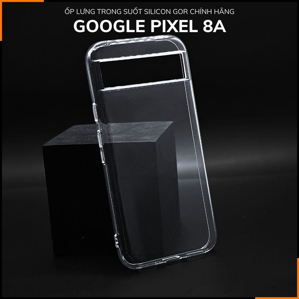 Ốp lưng pixel 8A silicon GOR trong suốt chính hãng bảo vệ camera phụ kiện huỳnh tân store