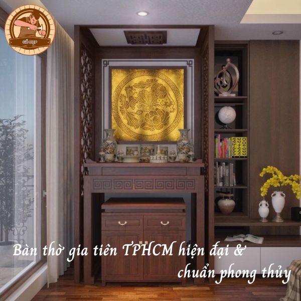 Bàn thờ gia tiên TPHCM hiện đại, chuẩn phong thủy