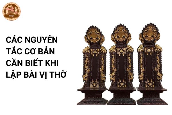 Các nguyên tắc cơ bản cần biết khi lập bài vị thờ