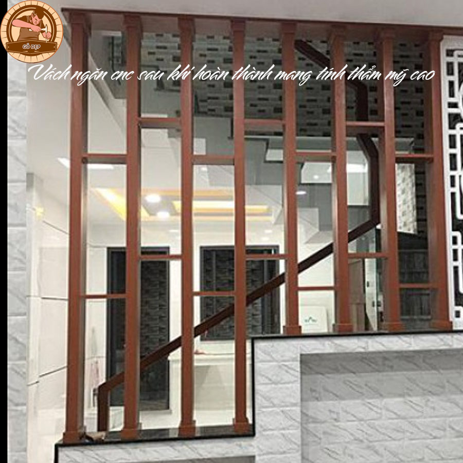 Vách ngăn cnc sau khi hoàn thành mang tính thẩm mỹ cao