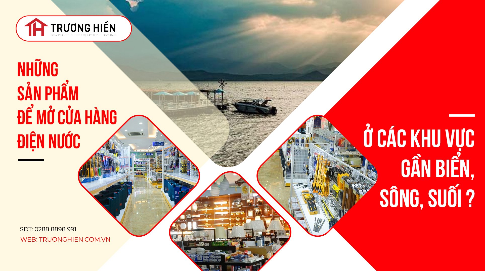 Sản phẩm mở cửa hàng điện nước khu vực gần biển, sông, suối ?