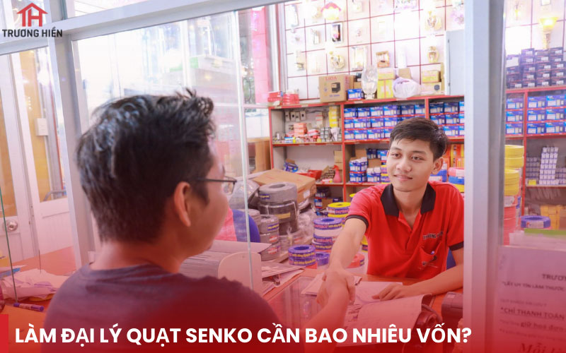 Làm đại lý quạt Senko cần bao nhiêu vốn