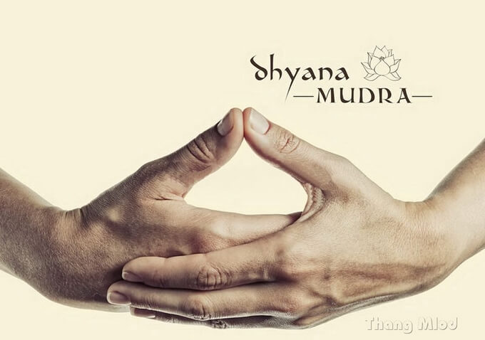 Cách thủ ấn Dhyana Mudra