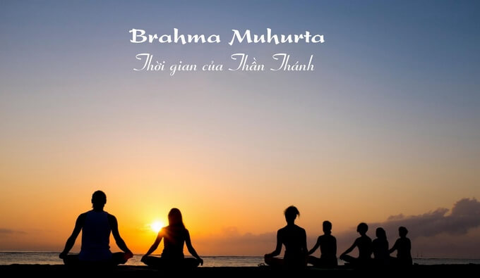 Những lợi ích của Brahma Muhurta - Thời gian của thần thánh