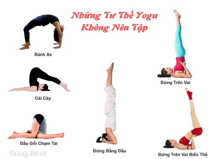 NHỮNG TƯ THẾ YOGA KHÔNG NÊN TẬP