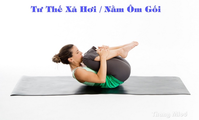 Tư Thế Xả Hơi / Nằm Ôm Gối (Pawanmuktasana - Wind Relieving Pose)