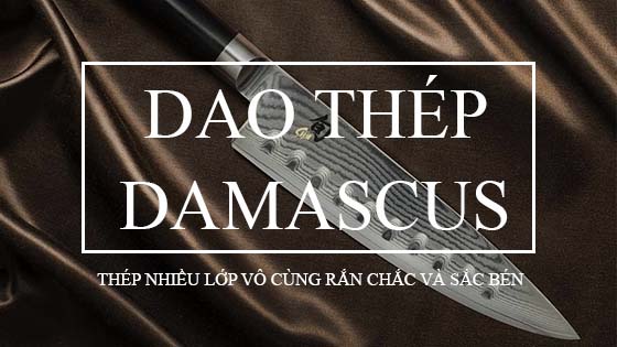 Dao Thép Damascus